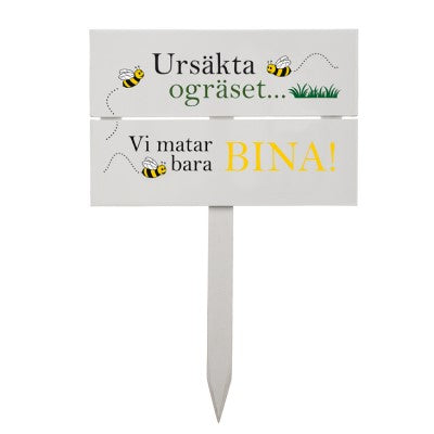Trädgårdsskylt 'Ursäkta ogräset?'