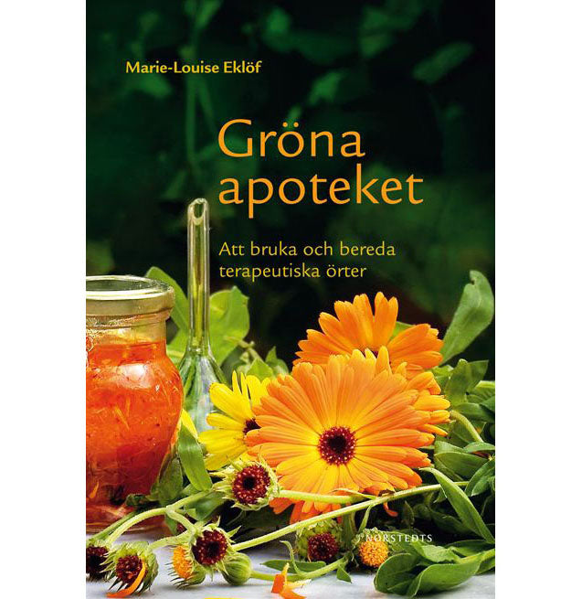 Bokomslag till Gröna apoteket – handbok om svenska läkeörter och terapeutiska örter: vilda och odlade växter, skörda–torka–förvara, recept på infusioner, avkok och salvor; Marie‑Louise Eklöf, foto Maj‑Britt Rehnström (Norstedts 2013).