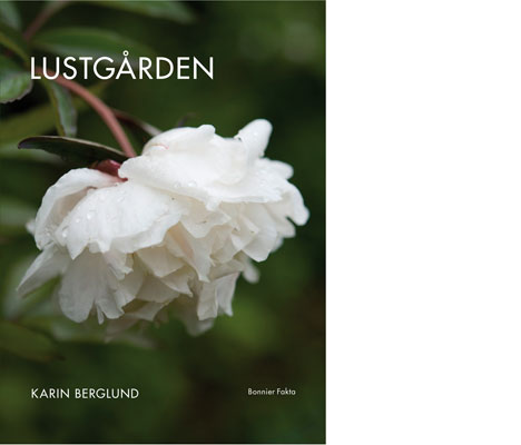 Ecological gardening in Lustgården by Karin Berglund: lush, sustainable garden artistry with peonies, lilies, sweet peas, butterflies, a cat by boxwood hedges, bright shade borders, climbers and low-growing plants.
