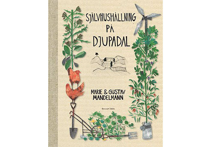 Självhushållning på Djupadal – Marie och Gustav Mandelmanns Augustpris-nominerade bok (Bonnier Fakta) om självhushållning på 1800-talsgården i Skåne: odling, trädgård, djurhållning, surdegsbak, ölbryggning och årstidernas rytm.