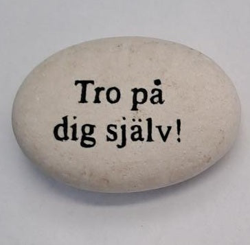 Sten 'Tro På Dig Själv'