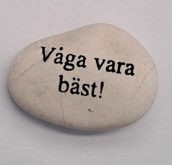 Sten 'Våga Vara Bäst'