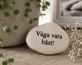 Sten 'Våga Vara Bäst'